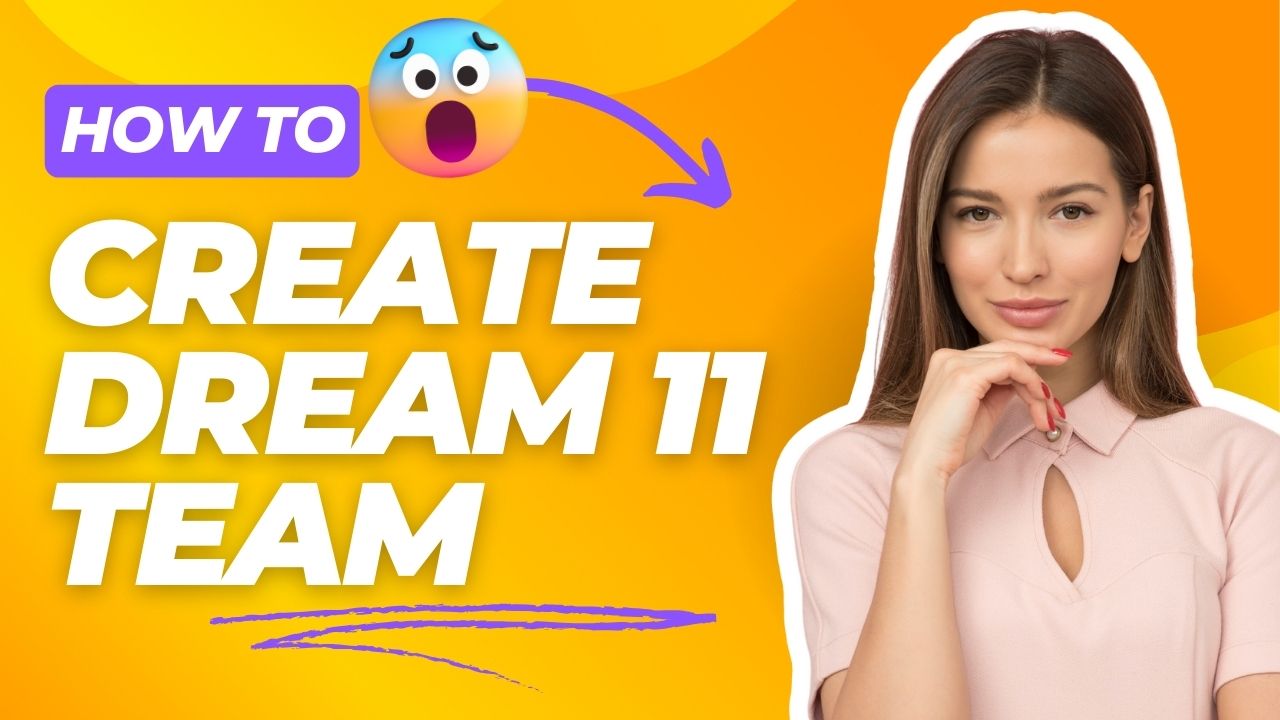 How to Create Dream 11 Team 2024